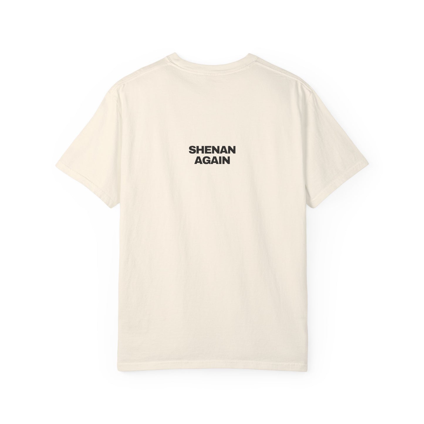 Shenan-again Comfort Colors Tee | DAD Collection
