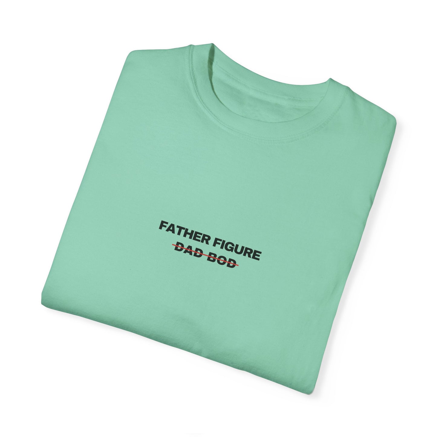 Father Figure Comfort Colors Tee | DAD Collection
