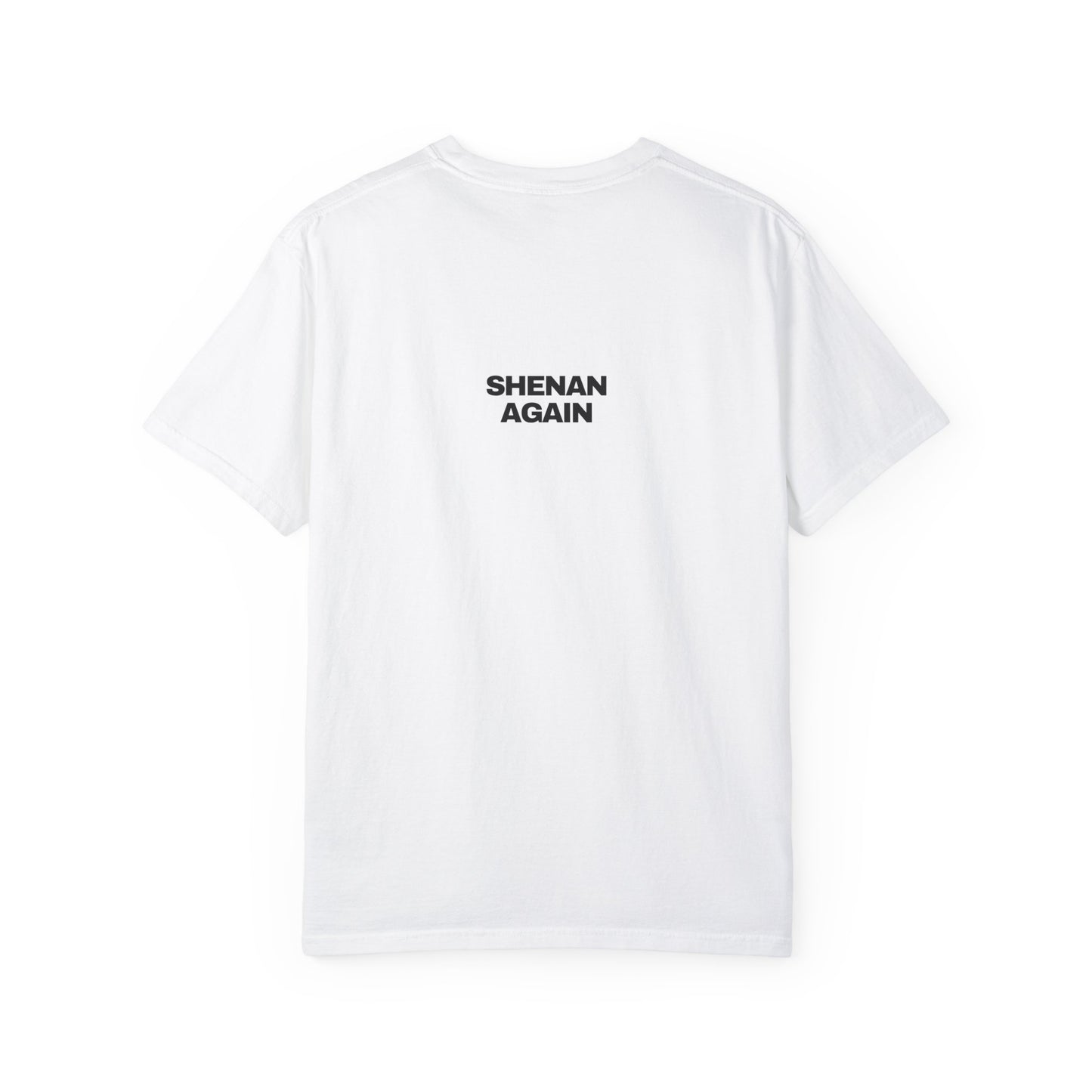 Shenan-again Comfort Colors Tee | DAD Collection